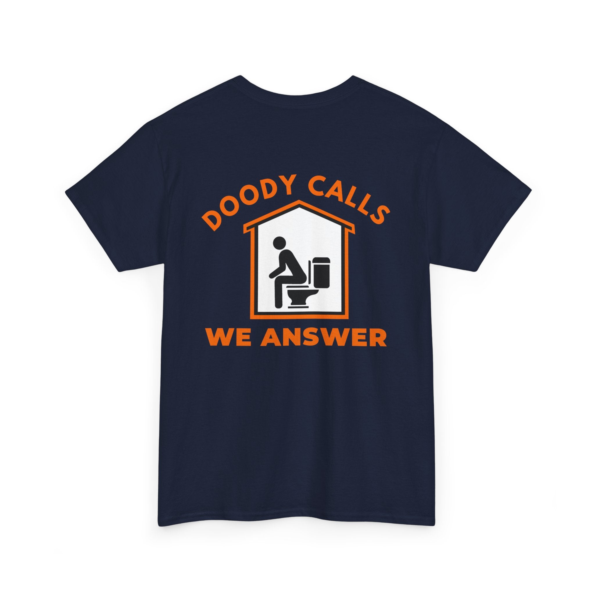 T-Shirt — "Doody Calls We Answer" Funny Crew Tee