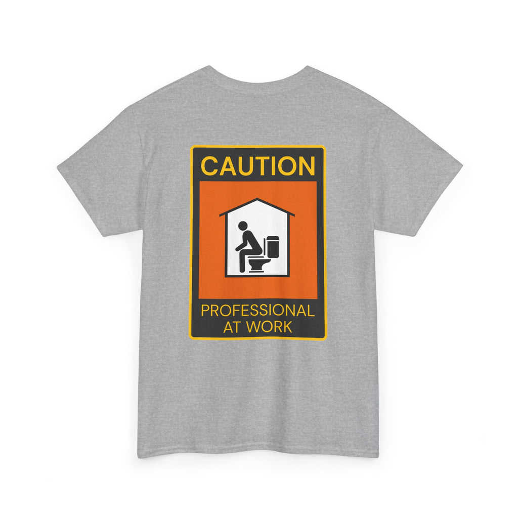 “Caution: Professional At Work” Graphic Tee