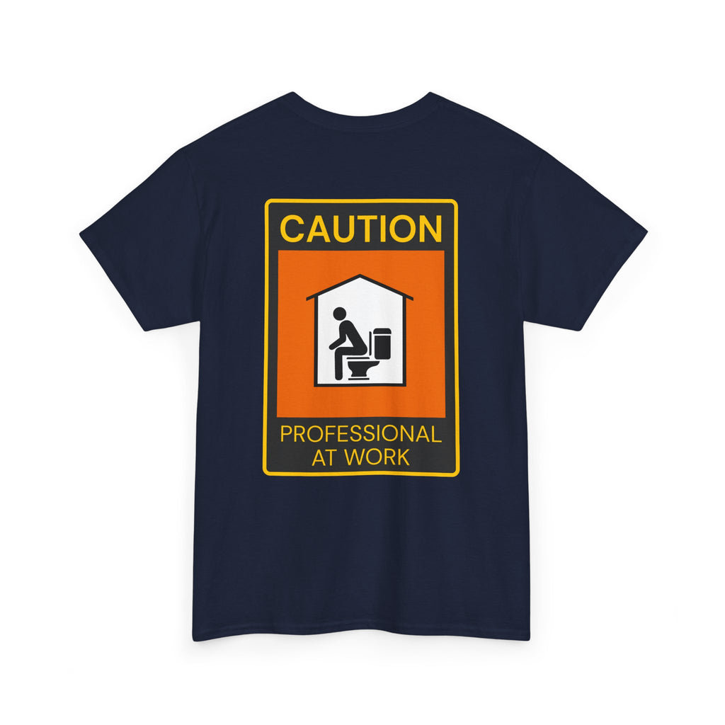“Caution: Professional At Work” Graphic Tee