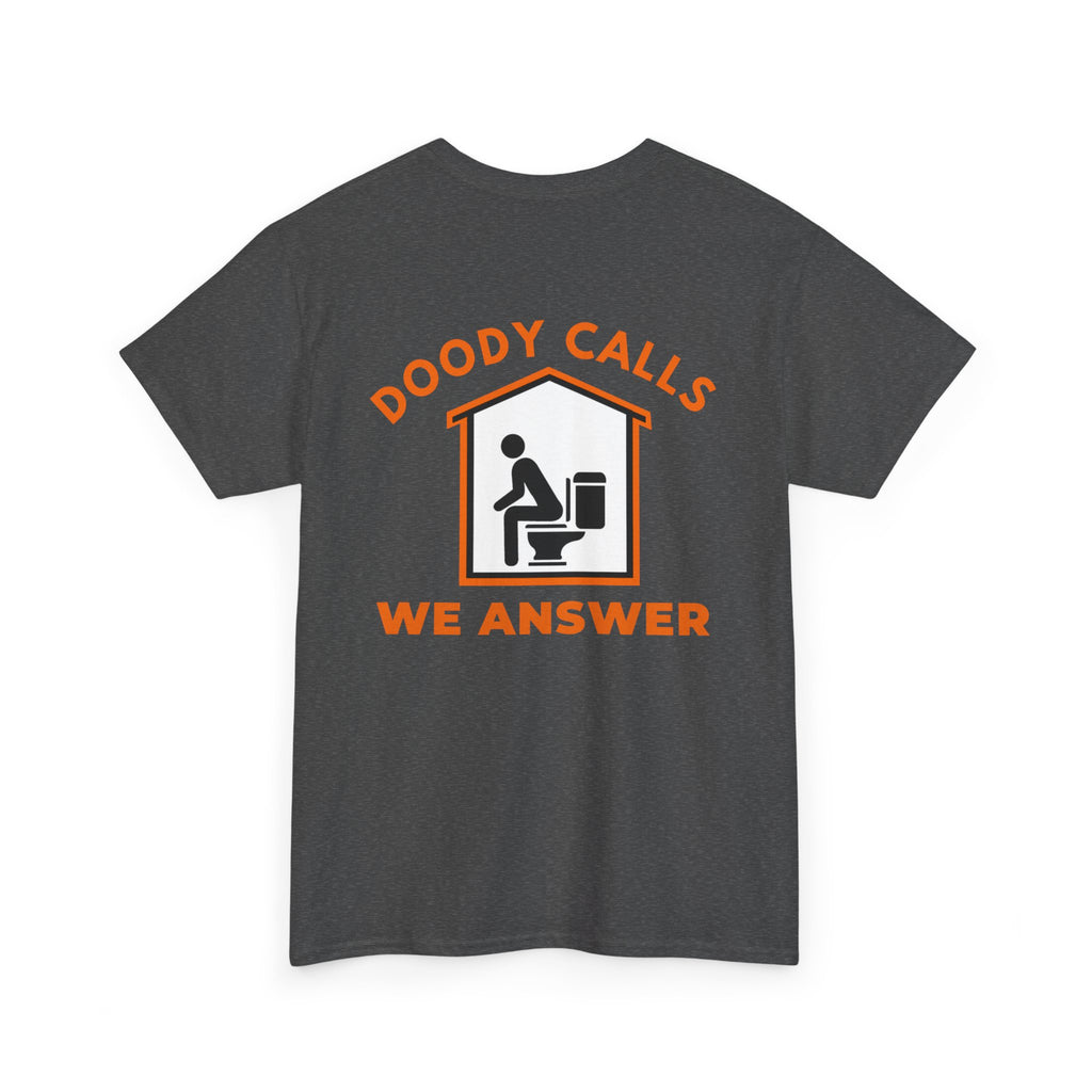 T-Shirt — "Doody Calls We Answer" Funny Crew Tee