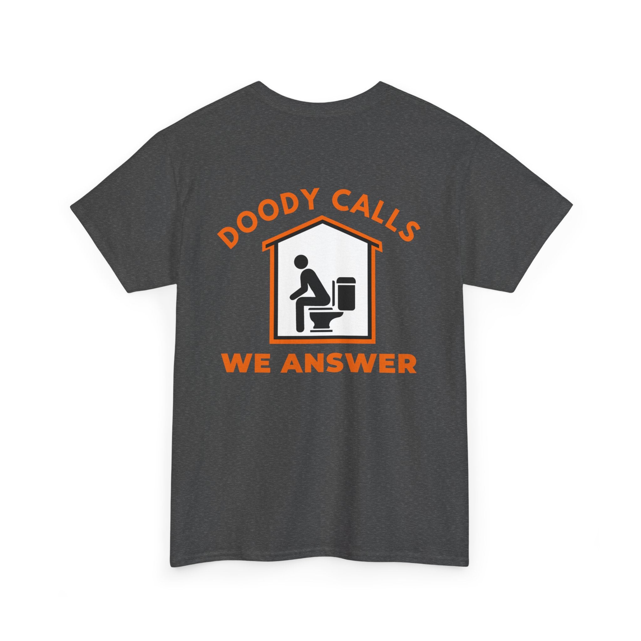 T-Shirt — "Doody Calls We Answer" Funny Crew Tee