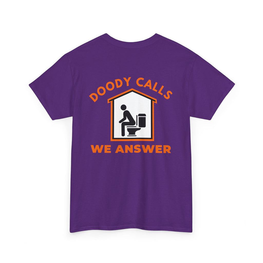 T-Shirt — "Doody Calls We Answer" Funny Crew Tee