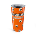 20oz Travel Tumbler — "Taking Care of Business" Orange Logo Stainless Insulated Cup