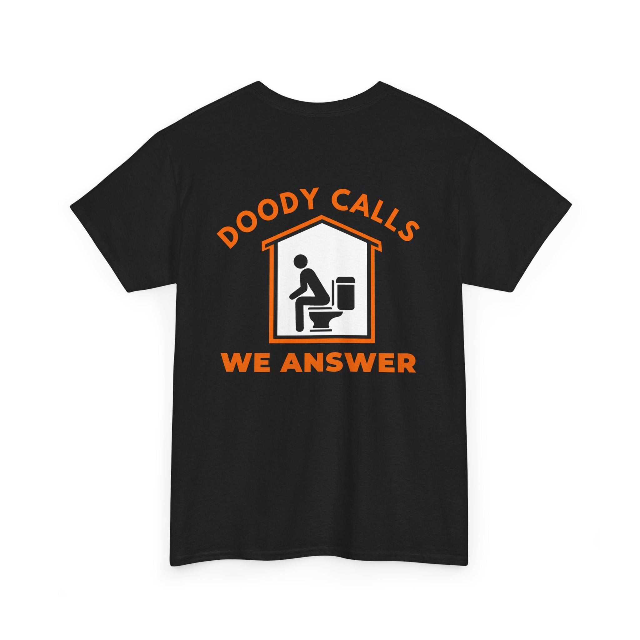 T-Shirt — "Doody Calls We Answer" Funny Crew Tee